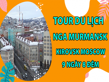 tour-du-lich-nga-Murmansk-Kirovsk-Moscow-9-ngay-8-dem11
