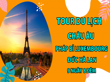 tour-du-lich-chau-au-phap-bi-luxembourg-duc-ha-lan-9-ngay-8-dem10