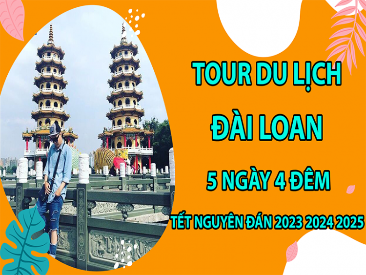 tour-du-lich-dai-loan-5-ngay-4-dem-tet-nguyen-dan-2023-2024-2025-5