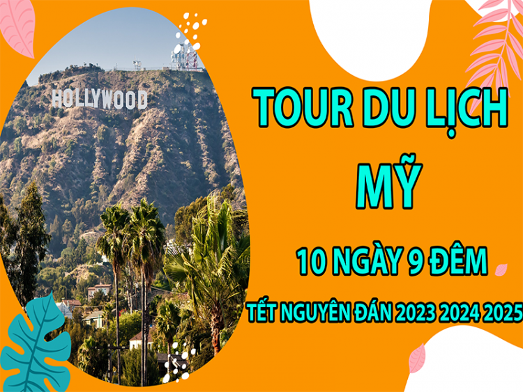 tour-du-lich-my-10-ngay-9-dem-tet-nguyen-dan-2023-2024-2025-8