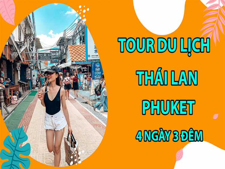 tour-du-lich-thai-lan-phuket-4-ngay-3-dem3